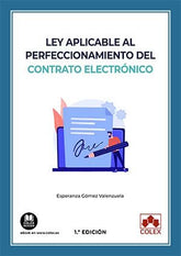 LEY APLICABLE AL PERFECCIONAMIENTO DEL CONTRATO ELECTRONICO - 9788413593708